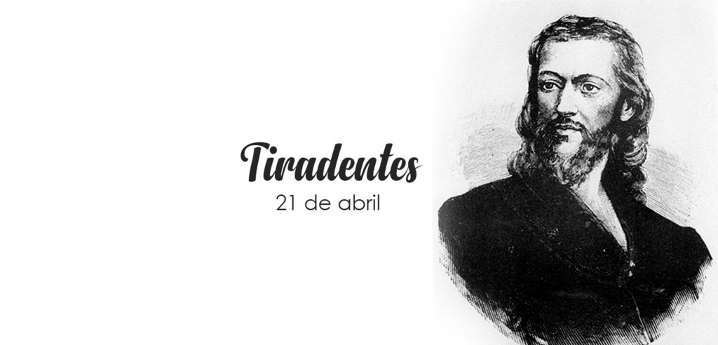 21 de Abril - Dia de Tiradentes